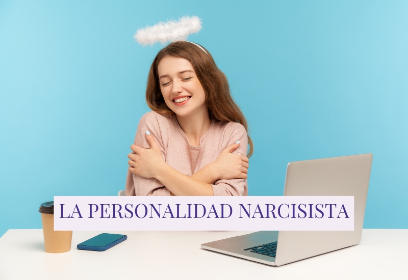 La Personalidad Narcisista