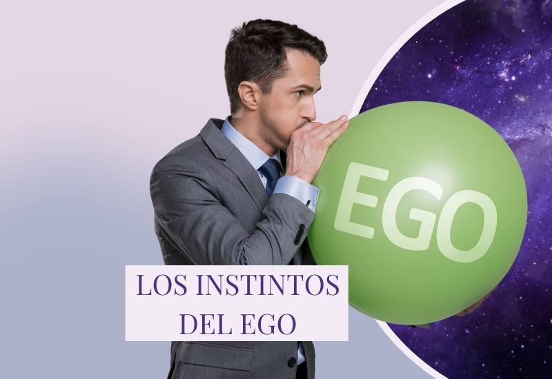 Los instintos del ego